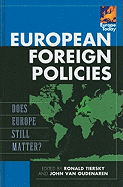 European Foreign Policies: Does Europe Still Matter?
