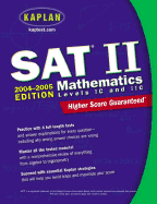 Kaplan SAT II: Mathematics Levels IC & IIc 2004-2005