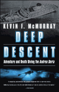 Deep Descent: Adventure and Death Diving the Andrea Doria