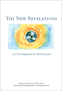 The New Revelations: A Conversation with God