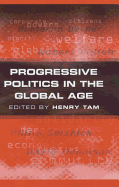 Progressive Politics in the Global Age