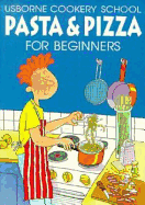 Pasta & Pizza for Beginners