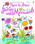 How to Draw Fairies and Mermaids