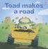 Toad Makes a Road