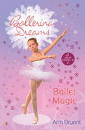 Ballerina Dreams Bindup: Bks. 1-3