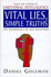 Vital Lies, Simple Truths: Psychology of Self-deception