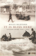 It Is Bliss Here: Letters Home, 1939-1945