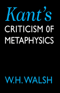 Kant's Criticism of Metaphysics