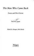 The Man Who Came Back: Short Stories and Essay