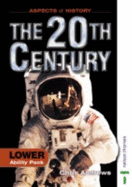 The Twentieth Century: Lower Ability Pack