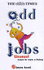 Odd Jobs: Unusual Ways to Earn a Living