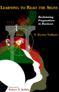 Learning to Read the Signs: Reclaiming Pragmatism in Business