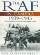 The Raf in Camera 1939-1945