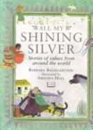 All My Shining Silver Collection