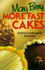 More Fast Cakes