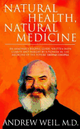 Natural Health, Natural Medicine: A Comprehensive Manual for Wellness and Self-Care