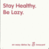 Stay Healthy. be Lazy: An Easy Detox by Innocent