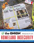 Homeland Insecurity: Complete News Archives v. 17