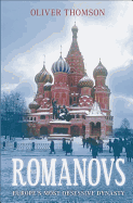 The Romanovs: Europe's Most Obsessive Dynasty
