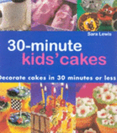 30 Min Kids Cakes