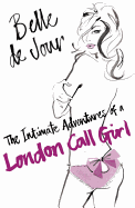 The Intimate Adventures of a London Call Girl