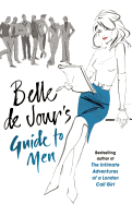 Belle De Jour's Guide to Men