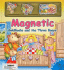 Magnetic Goldilocks and the Three Bears