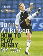 How to Play Rugby My Way