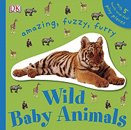 Amazing, Fuzzy, Furry Wild Baby Animals