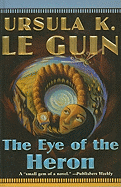 The Eye of the Heron