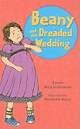 Beany and the Dreaded Wedding
