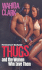 Thugs and the Women Who Love Them