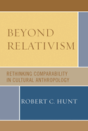 Beyond relativism: comparability in cultural anthropology