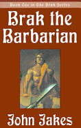 Brak the Barbarian