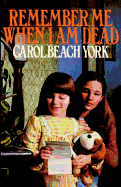 Remember Me When I'm Dead