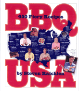 BBQ USA: 425 Fiery Recipes from All Across America