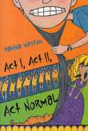 ACT I, ACT II, ACT Normal