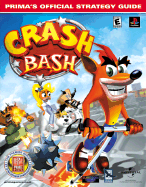 Crash Bash: Prima's Official Strategy Guide Dimension Publishing and Prima Temp Authors