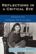 Reflections in a Critical Eye: Essays on Carson McCullers