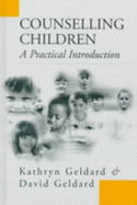 Counselling Children: A Practical Introduction