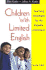 Children with Limited English: Teaching Strategies for the Regular Classroom