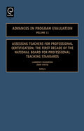 Assessing Teachers for Professional Certification: The First Decade of the National Board for Professional Teaching Standards