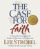 The Case for Faith: A Journalist Investigates the Toughest Objections of Christianity