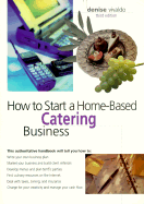 How to Start a Home-Based Catering Business