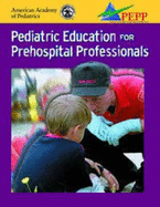 Aap's Pediatric Education for Prehospital Professionals