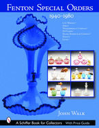 Fenton Special Orders, 1940-1980
