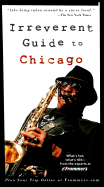 Frommer's Irreverent Guide to Chicago