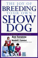 The Joy of Breeding Your Own Show Dog