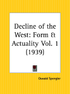 Decline of the West: Form and Actuality Part 2