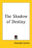 The Shadow of Destiny